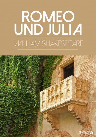 William Shakespeare: Romeo und Julia