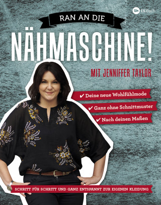 Jenniffer Taylor: Ran an die Nähmaschine!