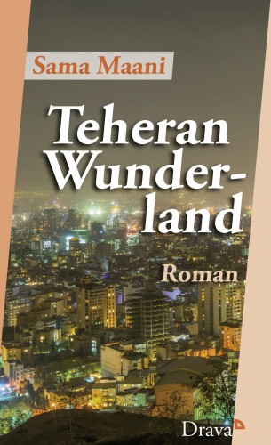 Sama Maani: Teheran Wunderland