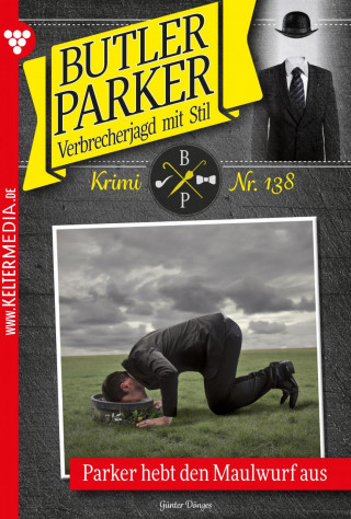 Günter Dönges: Parker hebt den Maulwurf aus