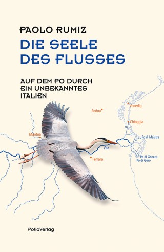 Paolo Rumiz: Die Seele des Flusses