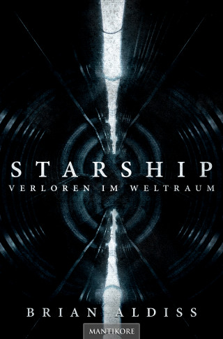 Brian Aldiss: Starship - Verloren im Weltraum