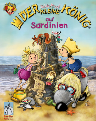 Hedwig Munck: Der kleine König - Ferien auf Sardinien