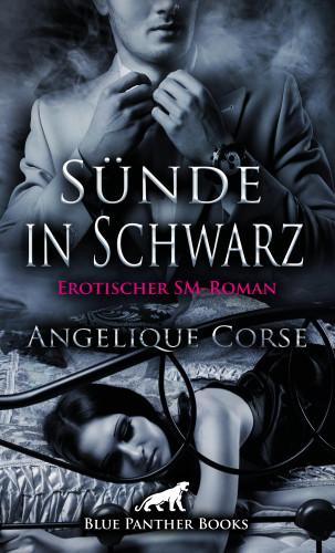 Angelique Corse: Sünde in Schwarz | Erotischer SM-Roman
