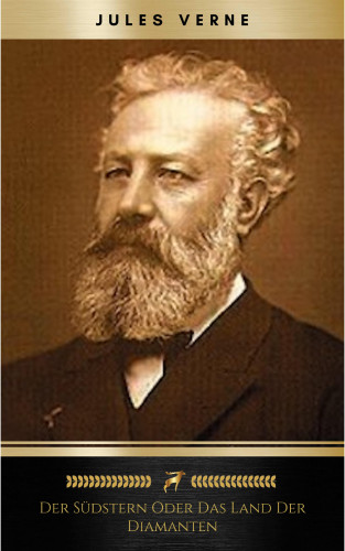 Jules Verne: Der Südstern oder Das Land der Diamanten