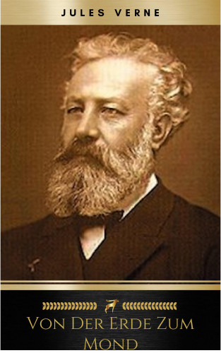 Jules Verne: Von der Erde zum Mond