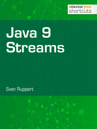Sven Ruppert: Java 9 Streams