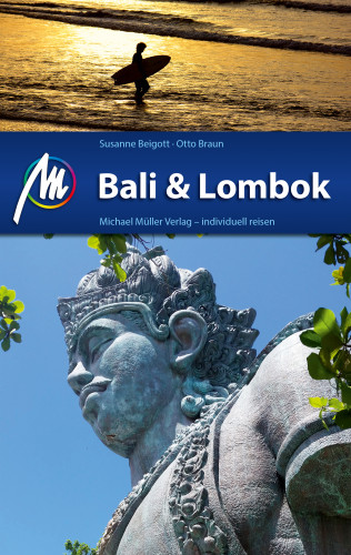 Susanne Beigott, Otto Braun: Bali & Lombok Reiseführer Michael Müller Verlag