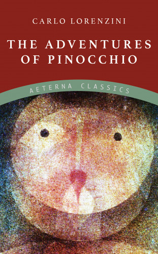 Carlo Lorenzini: The Adventures of Pinocchio