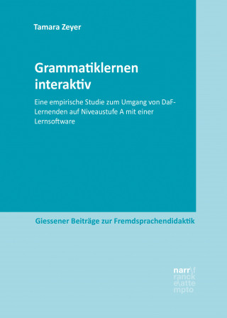 Tamara Zeyer: Grammatiklernen interaktiv