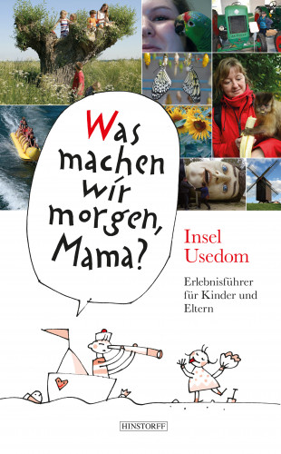 Kirsten Schielke, Birgit Vitense, Harald Larisch: Was machen wir morgen, Mama? Usedom