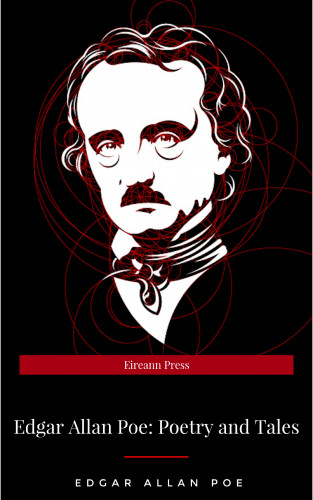 Edgar Allan Poe: Edgar Allan Poe: Poetry and Tales (LOA #19)