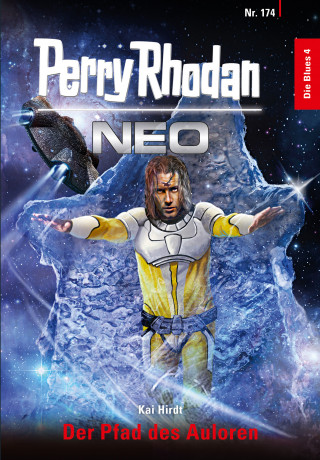 Kai Hirdt: Perry Rhodan Neo 174: Der Pfad des Auloren