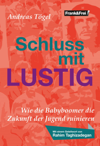 Andreas Tögel: Schluss mit lustig