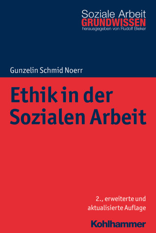 Gunzelin Schmid Noerr: Ethik in der Sozialen Arbeit