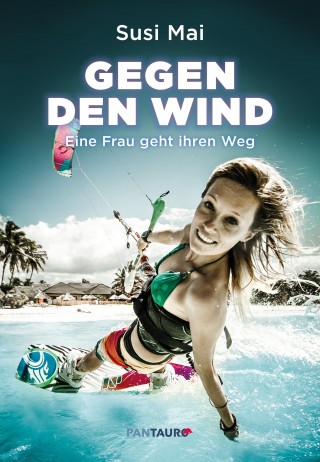 Susi Mai: Gegen den Wind