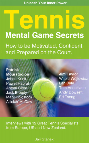 Jan Stanski: Tennis Mental Game Secrets