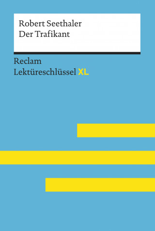 Robert Seethaler, Jan Standke: Der Trafikant von Robert Seethaler: Reclam Lektüreschlüssel XL