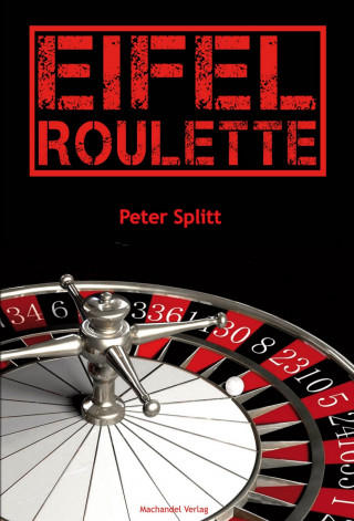 Peter Splitt: Eifel-Roulette