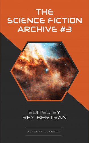 H. Beam Piper, Evelyn E. Smith, Clifford Simak, Poul Anderson, Frederik Pohl, Christopher Grimm: The Science Fiction Archive #3