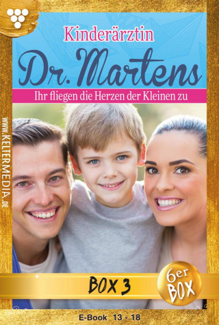Britta Frey: Kinderärztin Dr. Martens Jubiläumsbox 3 – Arztroman