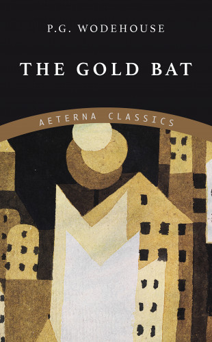P. G. Wodehouse: The Gold Bat
