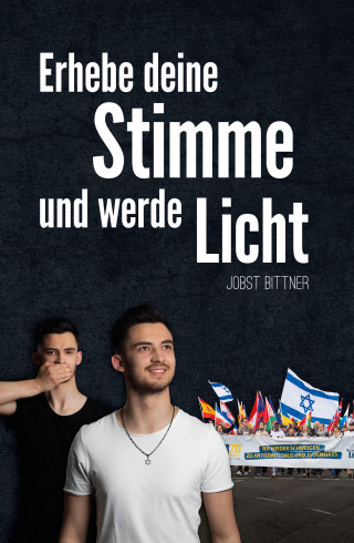 Jobst Bittner: Erhebe deine Stimme und werde Licht