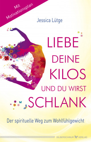 Jessica Lütge: Liebe deine Kilos und du wirst schlank