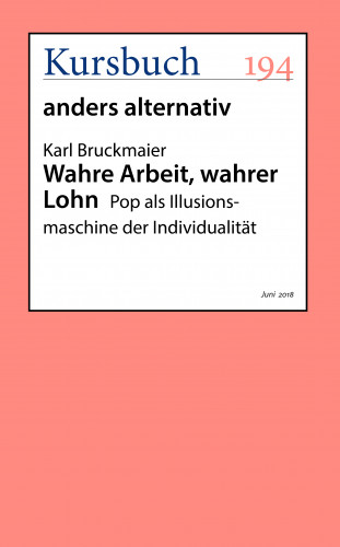 Karl Bruckmaier: Wahre Arbeit, wahrer Lohn