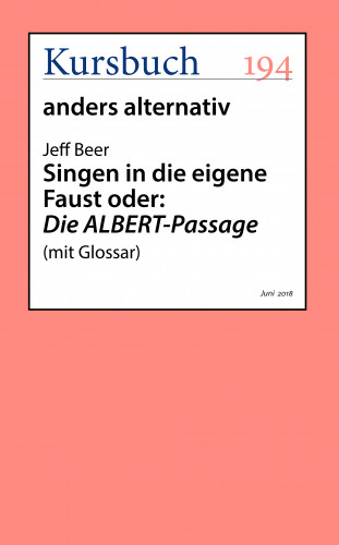 Jeff Beer: Singen in die eigene Faust oder: Die ALBERT-Passage