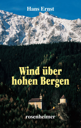 Hans Ernst: Wind über hohen Bergen