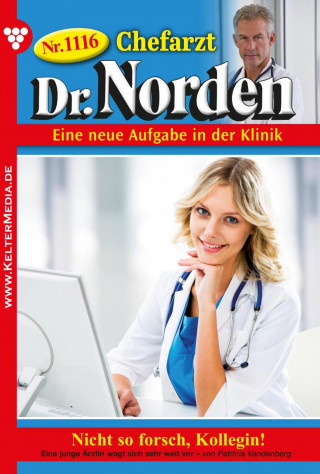 Patricia Vandenberg: Nicht so forsch, Kollegin!