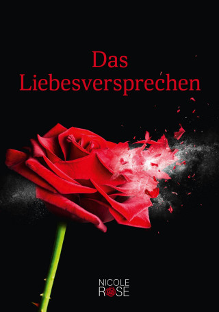 Nicole Rose: Das Liebesversprechen