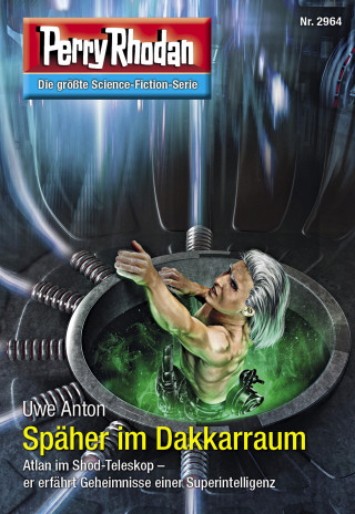 Uwe Anton: Perry Rhodan 2964: Späher im Dakkarraum