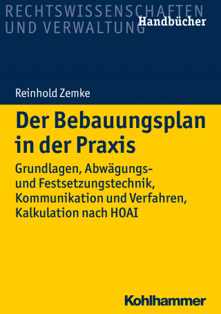 Reinhold Zemke: Der Bebauungsplan in der Praxis
