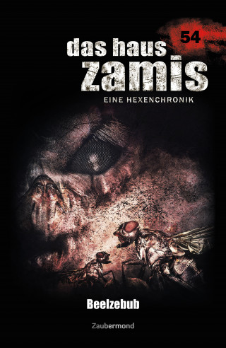 Simon Borner, Logan Dee: Das Haus Zamis 54 - Beelzebub