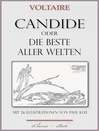 Voltaire, Paul Klee: Candide oder "Die beste aller Welten"