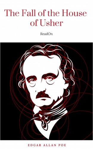 Edgar Allan Poe: The Fall of the House of Usher