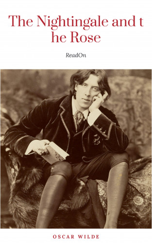 Oscar Wilde: The Nightingale And The Rose by Oscar Wilde (2010-09-10)