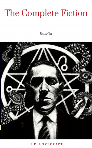 H.P. Lovecraft: H.P. Lovecraft: The Complete Fiction