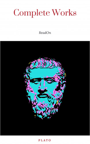 Plato: Plato: The Complete Works (31 Books)