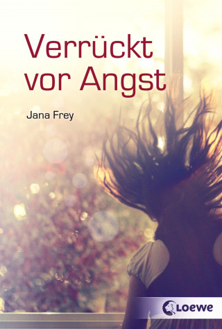Jana Frey: Verrückt vor Angst