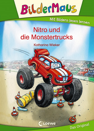 Katharina Wieker: Bildermaus - Nitro und die Monstertrucks