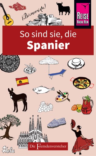 Nick Lawson, Drew Launay: So sind sie, die Spanier