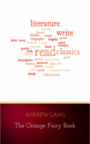 Andrew Lang: The Orange Fairy Book