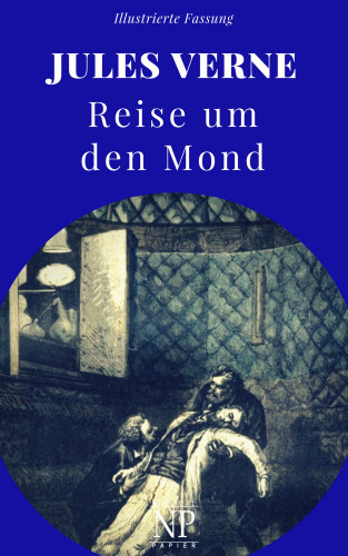 Jules Verne: Reise um den Mond