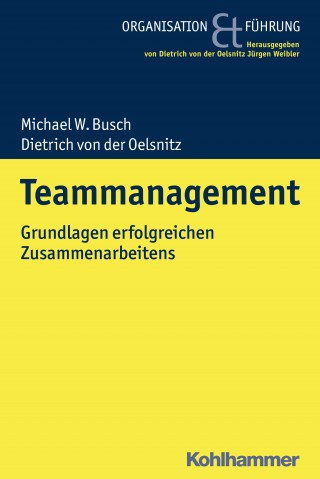 Michael W. Busch, Dietrich von der Oelsnitz: Teammanagement