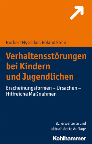 Norbert Myschker, Roland Stein: Verhaltensstörungen bei Kindern und Jugendlichen