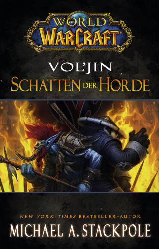Michael Stackpole: World of Warcraft: Vol'jin - Schatten der Horde