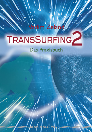 Vadim Zeland: TransSurfing 2